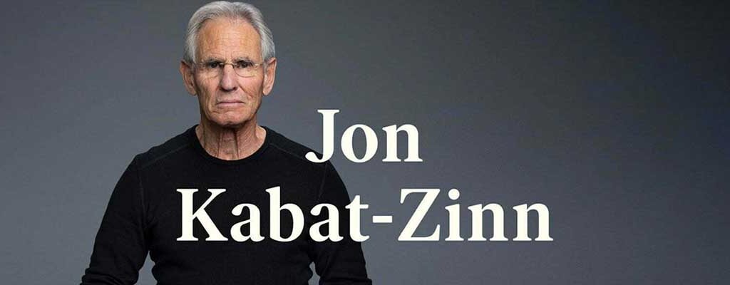 Jon Kabat-Zinn